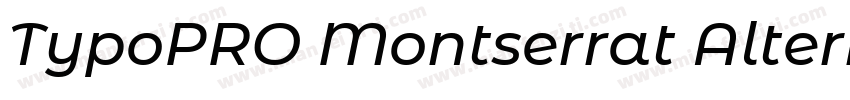 TypoPRO Montserrat Alternates Blac字体转换